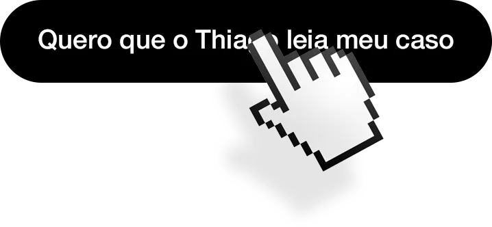 Botão Quero que o Thiago leia meu caso sendo clicado